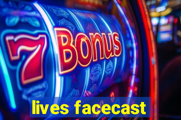 lives facecast